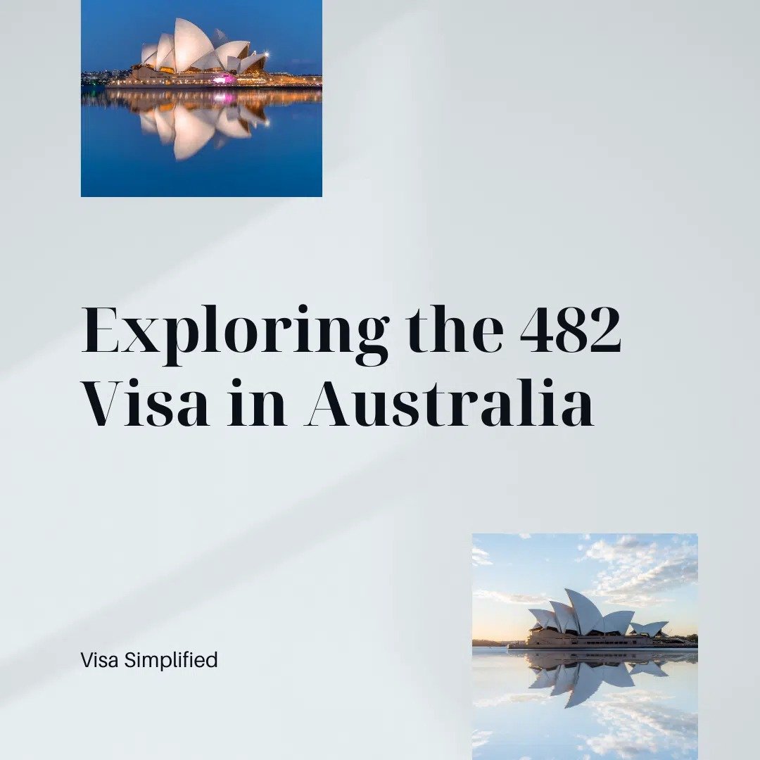 Exploring Australia's Temporary Skill Shortage Visa (Subclass 482):